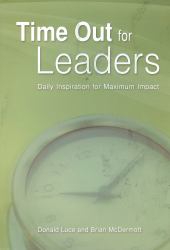 Time Out for Leaders : Daily Inspiration for Maximum Impact