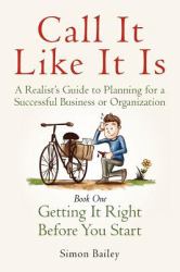 Call It Like It Is : Getting It Right Before You Start