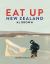 Eat up New Zealand : Recipes and Stories