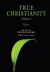 True Christianity 1: Portable Vol. 1 : The Portable New Century Edition