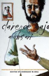 Clarence Major and His Art : Portraits of an African American Postmodernist