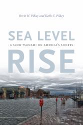 Sea Level Rise : A Slow Tsunami on America's Shores