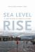 Sea Level Rise : A Slow Tsunami on America's Shores