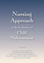 Nursing Approach to the Evaluation of Child Maltreatment