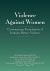 Violence Against Women : Contemporary Examination of Intimate Partner Violence