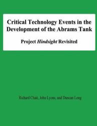 Critical Technology Events in the Development of the Abrams Tank: Project Hindsight Revisited