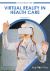 Virtual Reality in Health Care