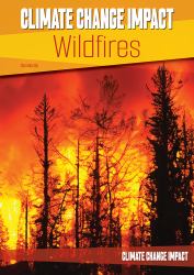 Climate Change Impact : Wildfires