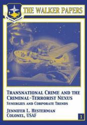 Transnational Crime and the Criminal-Terrorist Nexus - Synergies and Corporate Trends