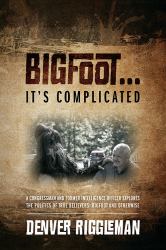 Bigfoot ... . It's Complicated