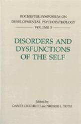 Disorders and Dysfunctions of the Self