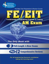 Fundamentals of Engineering/Engineer-in-Training (FE/EIT)- AM Exam