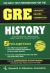 GRE History : The Best Test Preparation for the Graduate Record Examination