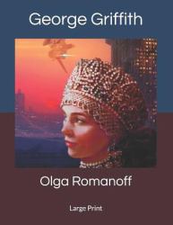 Olga Romanoff : Large Print