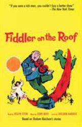 Fiddler on the Roof : Based on Sholom Aleichem's Stories