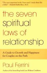 Creating a Spiritual Relationship : A Guide to Growth and Happiness for Couples on the Path