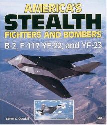 America's Stealth Fighters and Bombers