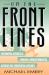 On the Front Lines : Following America's Foreign Correspondents Across the Twentieth Century