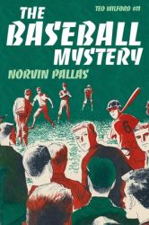 The Baseball Mystery : A Ted Wilford Mystery