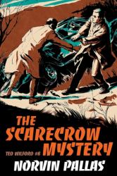 The Scarecrow Mystery : A Ted Wilford Mystery