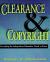 Clearance and Copyright : Everything the Independent Filmmaker Needs to Know