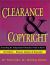 Clearance and Copyright : Everything the Independent Filmmaker Needs to Know