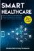 Smart Healthcare : How to Assess and Improve Patient Experience Quotient