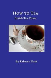 How to Tea : British Tea Times