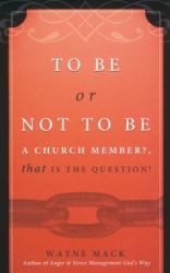 To Be or Not to Be a Church Member? : That Is the Question!