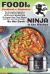 Foodie Cookbook for Beginners : The Complete Beginners Guide to Foodie Recipes for Pressure Cooking and Air Frying: Save Time, Money, and Have an Easy Lifestyle - Be Like Cook-Ninja in the Kitchen