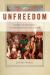 Unfreedom : Slavery and Dependence in Eighteenth-Century Boston