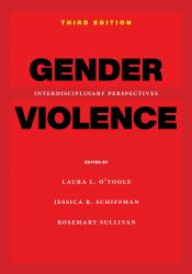 Gender Violence, 3rd Edition : Interdisciplinary Perspectives