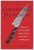 The Omnivore's Deception : What We Get Wrong about Meat, Animals, and Ourselves