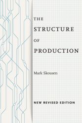 The Structure of Production : New Revised Edition