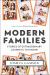 Modern Families : Stories of Extraordinary Journeys to Kinship