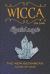 Wicca Crystal Magic : The New Book of 2020, a Beginner's Guide for Wiccan or Other Practitioner of Witchcraft with Simple Crystal and Stone Spells, an Easy Starter Kit