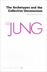 Collected Works of C.G. Jung, Volume 9 (Part 1): Archetypes and the Collective Unconscious