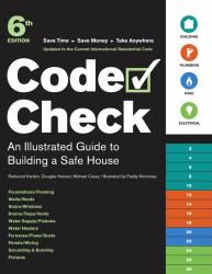 Code Check : An Illustrated Guide to Building a Safe House