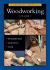 The Complete Illustrated Guide to Woodworking DVD Volume 3