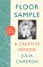 Floor Sample : A Creative Memoir - with an Introduction by Emma Gannon