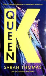 Queen K : The Hotly Anticipated Debut That Uncovers the Dark Secrets of the Russian Super-Rich