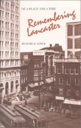 Of a Place and a Time : Remembering Lancaster