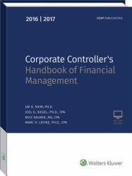 Corporate Controller's Handbook of Financial Management (2016-2017)