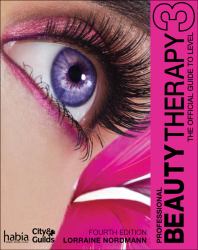 Professional Beauty Therapy : The Official Guide to Beauty Therapy at Level 3