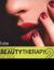 Beauty Therapy: the Foundations : The Official Guide to Beauty Therapy VRQ Level 2