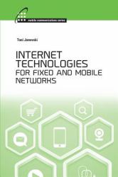 Internet Technoligies for Fixed and Mobile Networks