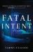 Fatal Intent