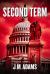 Second Term : A Novel