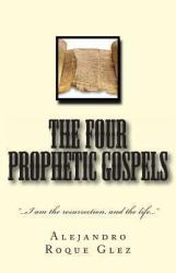 The Four Prophetic Gospels