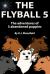 The Flyball 5 : The Adventures of 5 Abandoned Puppies